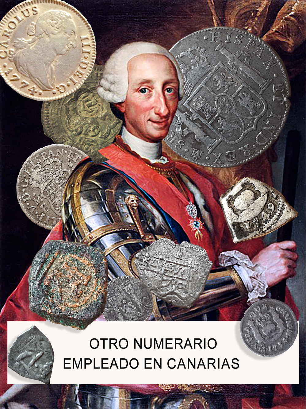 Parte del variado monetario, de origen peninsular, empleado en Canarias